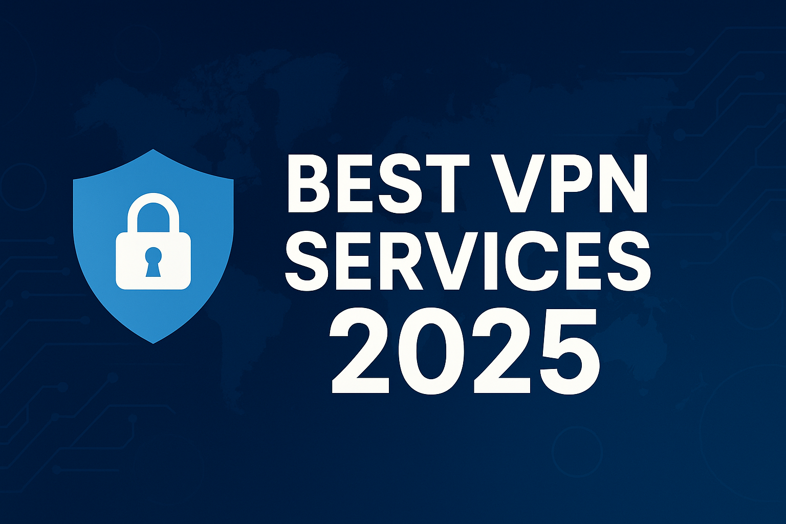 Best VPN Services 2025