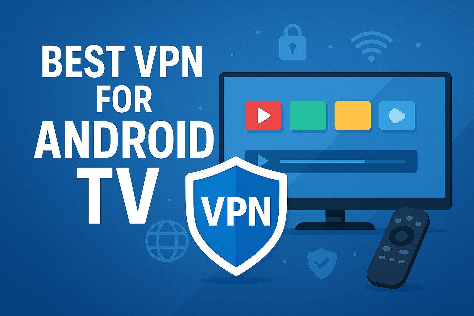Best VPN for Android TV