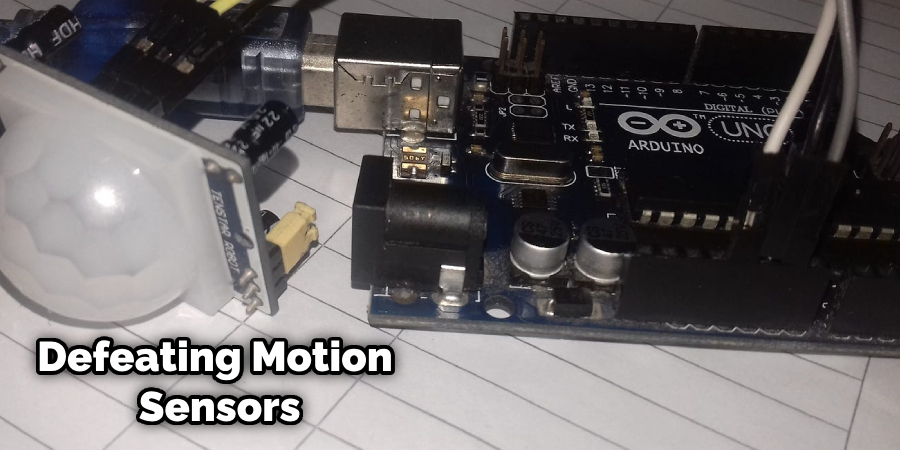 How to Defeat Motion Sensors